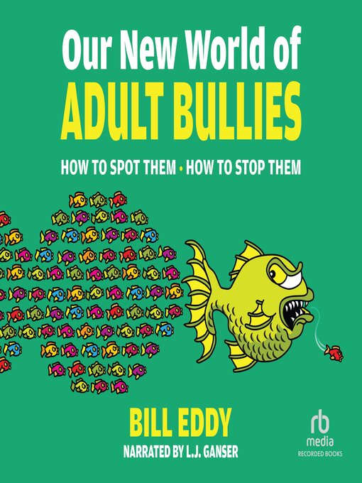 Cover image for Our New World of Adult Bullies